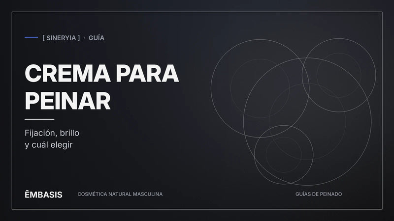 Portada de la guía de crema para peinar el pelo de hombre de EMBASIS