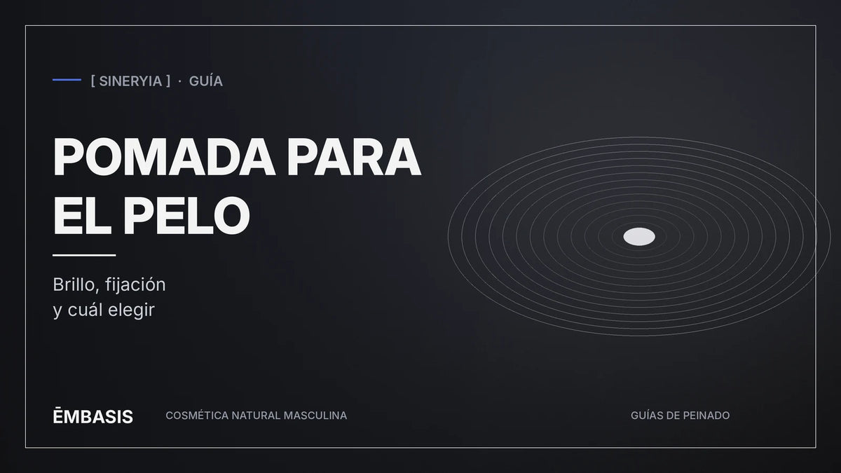 Portada de la guía de pomada para el pelo de hombre de EMBASIS